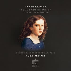 Mendelssohn: Early Symphonies - Felix Mendelssohn