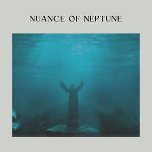 Nuance of Neptune - ASMR Ocean Sounds