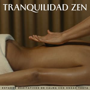 Tranquilidad Zen: Estados Meditativos De Calma Con Ondas Theta - Aumento del sexo y la intimidad - Meditación Binaural Beat
