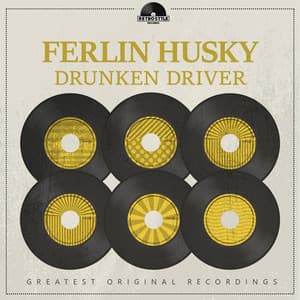 Drunken Driver - Ferlin Husky