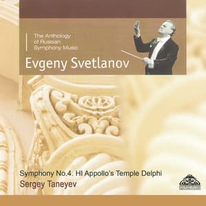 Taneyev: Symphony No. 4 & Appollo's Temple, Delphi - Sergei Taneyev