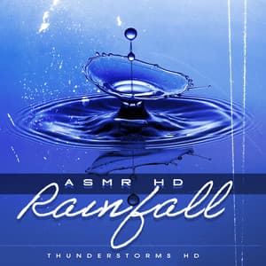 ASMR HD Rainfall - Thunderstorms HD