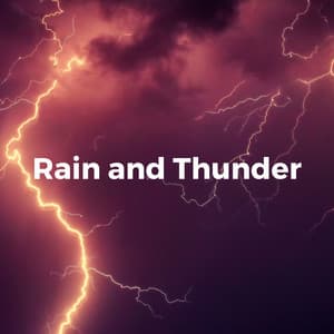 Gentle Showers and Angry Thunderstorms - 101 Nature