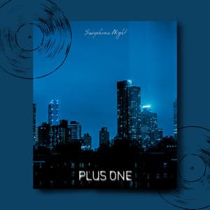 Plus One - Saxophone Night