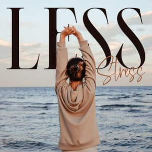 Less Stress: Deep Breath and Relaxation - Mind State Zen Dimension