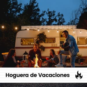 Hoguera de Vacaciones - Sonidos De Fuego