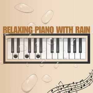 Relaxing Piano With Rain - Daniela Castillo