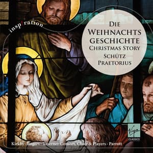 Schütz & Praetorius: Die Weihnachtsgeschichte - Heinrich Schütz