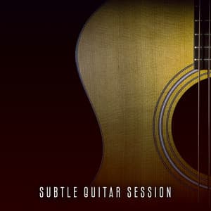 Subtle Guitar Session: Instrumental Background for Learning, Release Stress - Focus Skills Zone
