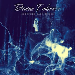 Divine Embrace - Sleeping Baby Music