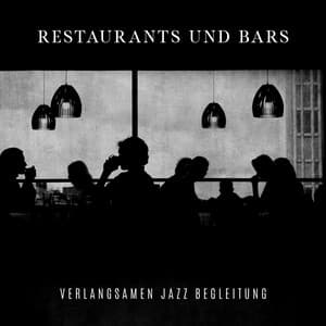 Restaurants und Bars verlangsamen Jazz Begleitung - Wine Bar Akademie