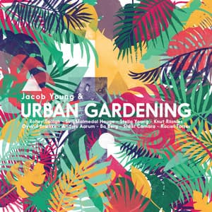 Jacob Young & Urban Gardening - Jacob Young