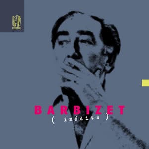 Inédits - Pierre Barbizet