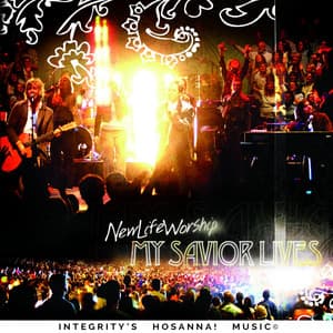 My Savior Lives - New Life Worship