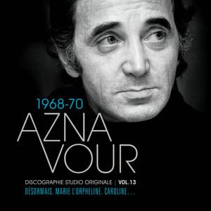 Vol. 13 - 1968/70 Discographie studio originale - Charles Aznavour