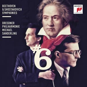 Beethoven & Shostakovich: Symphonies No. 6 - Michael Sanderling