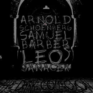 Arnold Schoenberg, Samuel Barber, Leo Janáček: The Dark Collection - Britten Quartet