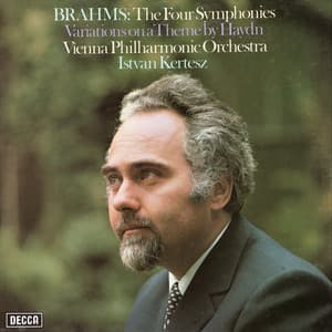 Brahms: The Four Symphonies & Variations on a Theme by Haydn - Johannes Brahms