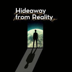 Hideaway from Reality - Instrumental