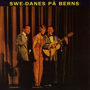 Swe-Danes på Berns - Swe-Danes
