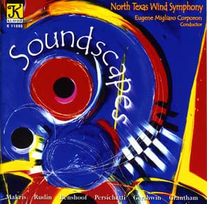 North Texas Wind Symphony: Soundscapes - North Texas Wind Symphony