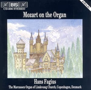 Mozart: Organ Works - Wolfgang Amadeus Mozart