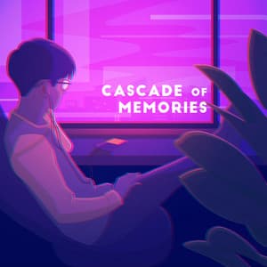 Cascade of Memories: LoFi Night Chill - Lo-Fi Chillout Beats