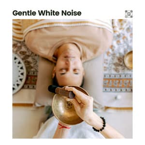 Gentle White Noise - White Noise for Babies