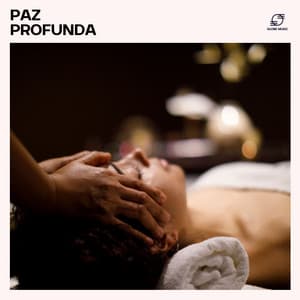 Paz Profunda: Música para Spa - Academia de Música de la Música Ambiente