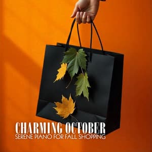Charming October: Serene Piano for Fall Shopping - Good Mood Music Academy