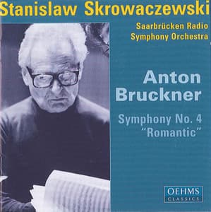 Bruckner, A.: Symphony No. 4, "Romantic" - Anton Bruckner