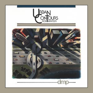 Urban Contours - Bob Mintzer