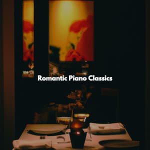 Romantic Piano Classics - Slow Relaxing Jazz