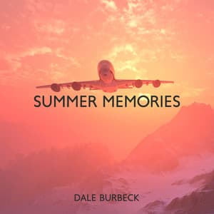 Summer Memories - Dale Burbeck