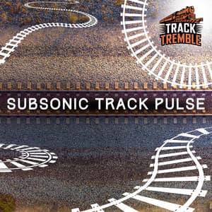 Subsonic Track Pulse - Track Tremble