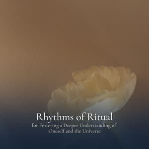 * Rhythms of Rituals for Fostering a Deeper Understanding of Oneself and the Universe * - Reading Music Company