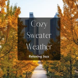 Cozy Sweater Weather: Relaxing Jazz -Walking Along a Path Lined with Gingko Trees- - Relax α Wave