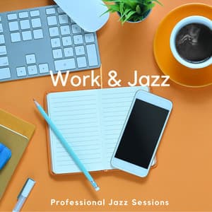 Professional Jazz Sessions: Elevate Your Workday Ambiance - Work & Jazz