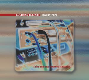 Schoenberg Improvisations - Harry Pepl
