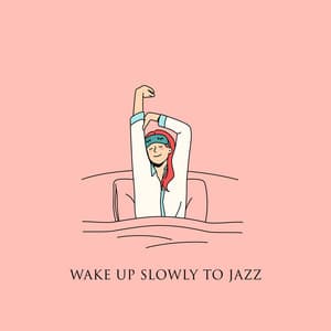Wake Up Slowly to Jazz - Diane Keller