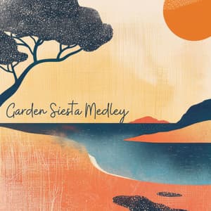 Garden Siesta Medley - Goodbye Depression