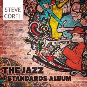 The Jazz Standards Album - Steve Corel