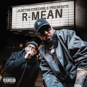 Justin Credible Presents: R-Mean - R-Mean