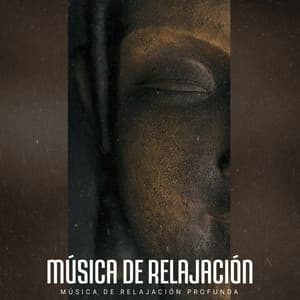 Música de Relajación - Música de relajación profunda