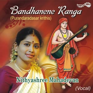 Bandhanene Ranga - Nithyasree Mahadevan