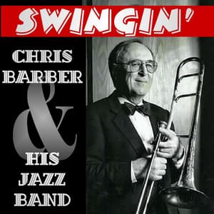 Swingin' - Chris Barber's Jazz Band