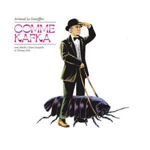COMME KAFKA - Arnaud Le Gouëfflec
