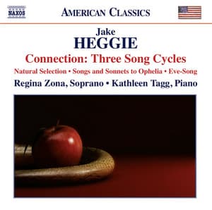 Connection: Three Song Cycles of Jake Heggie - Jake Heggie