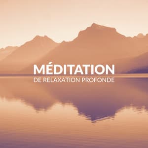 Méditation de relaxation profonde - Oasis Des Bruits Naturels