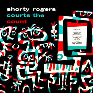 Shorty Rodgers Courts The Count - Shorty Rogers
